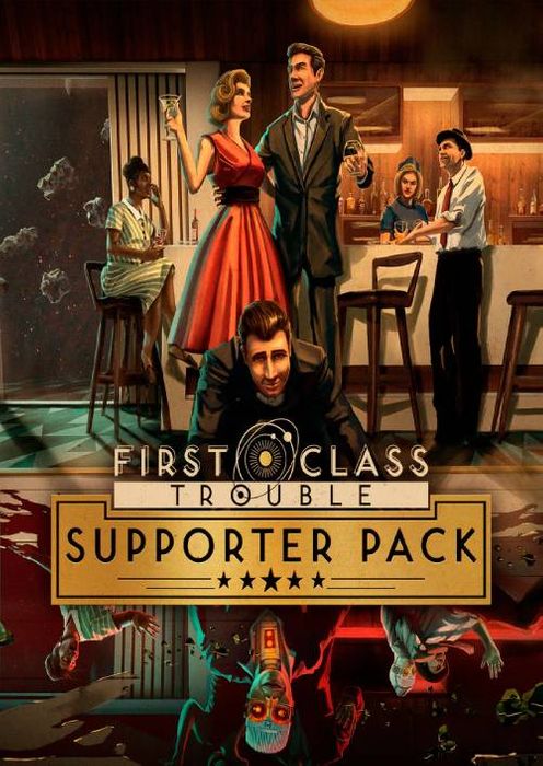 First Class Trouble - Supporter Pack (DLC)