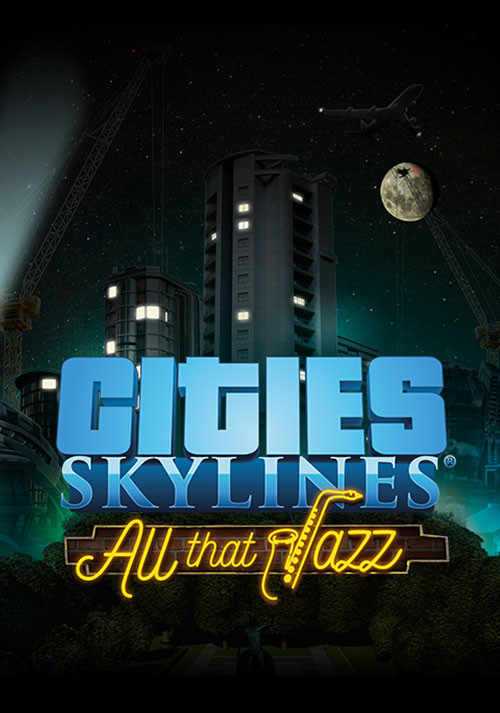 Cities: Skylines - All That Jazz (DLC)