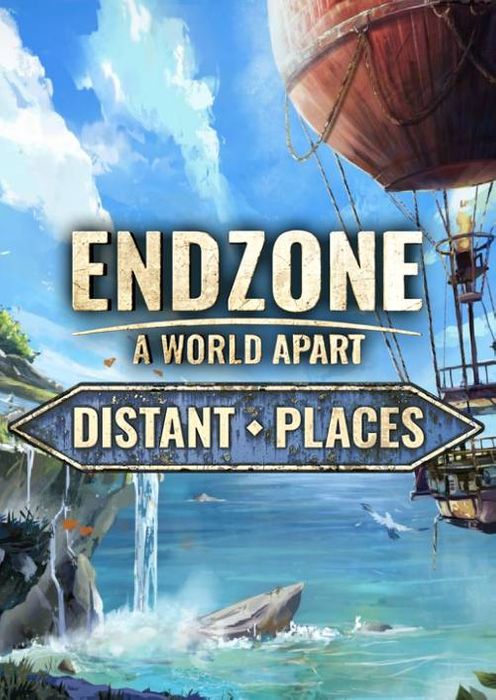 Endzone - A World Apart: Distant Places (DLC)