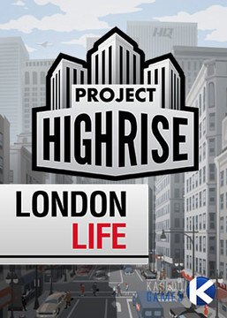 Project Highrise - London Life (DLC)