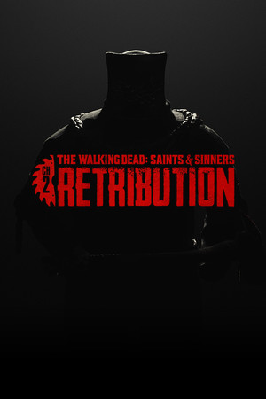 The Walking Dead: Saints & Sinners - Chapter 2: Retribution [VR]