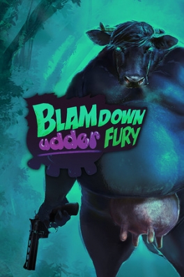 Blamdown: Udder Fury