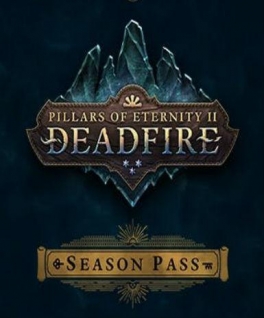 Pillars of Eternity II: Deadfire - Season Pass (DLC)
