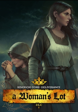 Kingdom Come: Deliverance - A Woman's Lot (DLC)